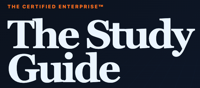 The Certified Enterprise: The Study Guide
